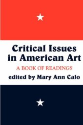 book Critical Issues In American Art: A Book of Readings (Icon Editions)  