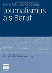 book Journalismus als Beruf (Theorie und Praxis öffentlicher Kommunikation)  