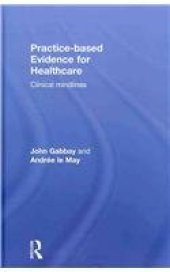 book Practice-based Evidence for Healthcare: Clinical mindlines  