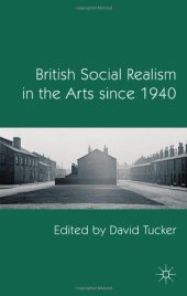 book British Social Realism in the Arts since 1940  