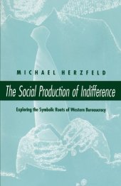 book The Social Production of Indifference  