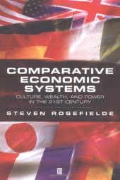 book Comparative economic systems: culture, wealth, and power in the 21st century  