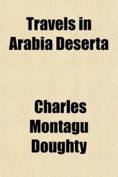 book Travels in Arabia Deserta  