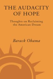 book The Audacity of Hope: Thoughts on Reclaiming the American Dream  