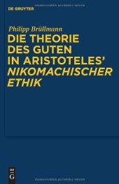 book Die Theorie Des Guten in Aristoteles Nikomachischer Ethik  