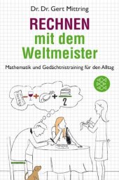 book Rechnen mit dem Weltmeister: Mathematik und Gedächtnistraining für den Alltag  