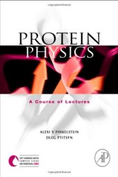 book Protein Physics: A Course of Lectures (Soft Condensed Matter, Complex Fluids and Biomaterials)  