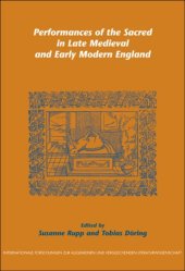 book Performances of the Sacred in Late Medieval and Early Modern England  