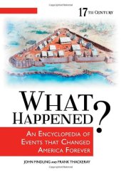 book What Happened?: An Encyclopedia of Events That Changed America Forever volume 1-4 