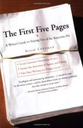 book The First Five Pages: A Writer's Guide to Staying Out of the Rejection Pile  