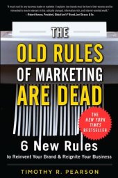 book The Old Rules of Marketing are Dead: 6 New Rules to Reinvent Your Brand and Reignite Your Business  