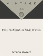 book Dinner with Persephone: Travels in Greece  