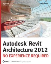 book Autodesk Revit Architecture 2012: No Experience Required  