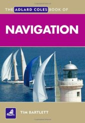 book The Adlard Coles Book of Navigation  