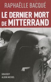 book Le dernier mort de Mitterrand  