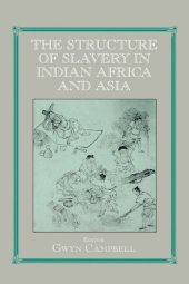 book Structure of Slavery in Indian Ocean Africa and Asia (Studies in Slave and Post-Slave Societies and Cultures)  