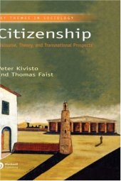 book Citizenship: Discourse, Theory, and Transnational Prospects (Key Themes in Sociology)  