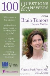 book 100 Questions & Answers About Brain Tumors, Second Edition  