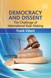 book Democracy and Dissent: The Challenge of International Rule Making  