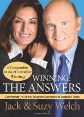 book Winning: The Answers: Confronting 74 of the Toughest Questions in Business Today  