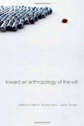 book Toward an Anthropology of the Will  