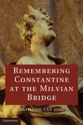 book Remembering Constantine at the Milvian Bridge  