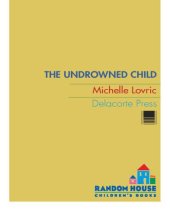 book The Undrowned Child  