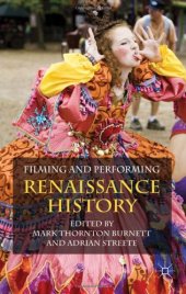 book Filming and Performing Renaissance History  