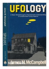 book UFOlogy: A Major Breakthrough in the Scientific Understanding of Unidentified Flying Objects  