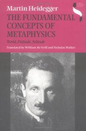 book The Fundamental Concepts of Metaphysics: World, Finitude, Solitude  