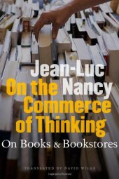 book On the Commerce of Thinking: of Books and Bookstores  