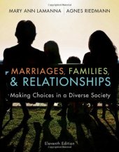 book Marriages, Families, and Relationships: Making Choices in a Diverse Society , Eleventh Edition  