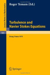 book Turbulence and Navier Stokes Equations: Proceedings of the Conference Held at the University of Paris-Sud Orsay June 10–13 1975