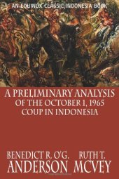 book A Preliminary Analysis of the October 1, 1965 Coup in Indonesia (Classic Indonesia)  