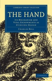 book The Hand: Its Mechanism and Vital Endowments as Evincing Design