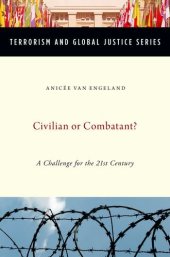 book Civilian or Combatant?: A Challenge for the 21st Century (Terrorism and Global Justice)  