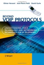 book Beyond VoIP Protocols: Understanding Voice Technology and Networking Techniques for IP Telephony  