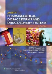 book Ansel's Pharmaceutical Dosage Forms and Drug Delivery Systems, 9th Edition  