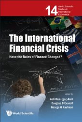 book The International Financial Crisis: Have the Rules of Finance Changed?  