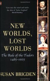 book Penguin History of Britain - New Worlds, Lost Worlds the Rule of the Tudors. 1485-1603