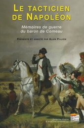 book Le tacticien de Napoléon : Mémoires de guerre du baron de Comeau  