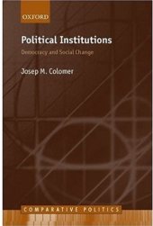 book Political Institutions: Democracy and Social Choice (Comparative European Politics)  