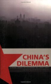 book China's Dilemma: Economic Growth, the Environment and Climate Change  