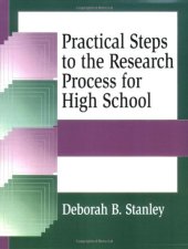 book Practical Steps to the Research Process for High School  