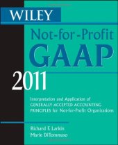 book Wiley Not-for-Profit GAAP 2011: Interpretation and Application of Generally Accepted Accounting Principles  