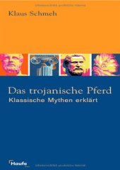 book Das trojanische Pferd. Klassische Mythen erklärt  