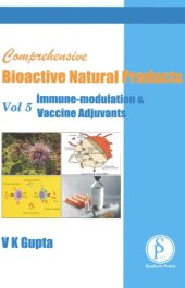 book Comprehensive Bioactive Natural Products, Volume 5: Immune Modulation & Vaccine Adjuvants  