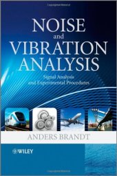 book Noise and Vibration Analysis: Signal Analysis and Experimental Procedures  