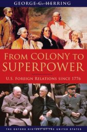 book From Colony to Superpower: U.S. Foreign Relations since 1776 (Oxford History of the United States)  