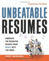 book Unbeatable Résumés: America's Top Recruiter Reveals What Really Gets You Hired  